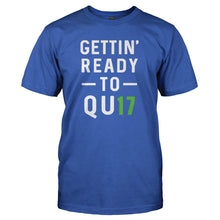 Load image into Gallery viewer, Gettin' Ready To Quit - T Shirt - royalblue_2_209efe1d-2894-4d3c-bd4a-5038ff928505