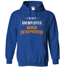 Load image into Gallery viewer, I'm Not Unemployed, I'm An Entrepreneur - T Shirt - royalblue_334f0766-a893-4983-83e7-1baf0abc2ce5