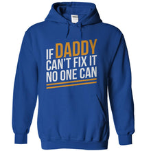 Load image into Gallery viewer, If Daddy Can't Fix It, No One Can - T Shirt - royalblue_33d591f6-7f3f-41c8-80f8-e00ca9690b2b