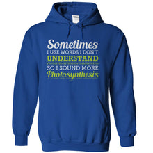 Load image into Gallery viewer, I Use Big Words So I Sound More Photosynthesis - T Shirt - royalblue_35dba9bd-3426-4ff6-b369-036bf756f869