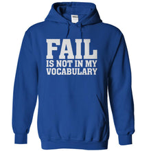 Load image into Gallery viewer, Fail Is Not In My Vocabulary - T Shirt - royalblue_39ce9d99-7787-4455-975a-9d865db3c9ed
