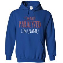 Load image into Gallery viewer, I'm Not Paralyzed, I'm (Name) - Personalized - T Shirt - royalblue_3a677442-a39c-4a9f-9579-2b45f59c9d80