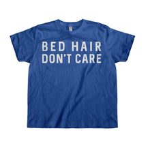 Load image into Gallery viewer, Bed Hair Don't Care - Kids - T Shirt - royalblue_47bd2beb-b34e-48d6-b649-4e8dcad4d05d