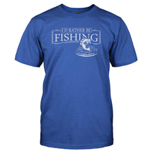 Load image into Gallery viewer, I'd Rather Be Fishing - T Shirt - royalblue_4ecc1b98-ea4f-488c-a9bc-ce9ead39a1a1