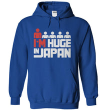 Load image into Gallery viewer, I'm Huge In Japan - T Shirt - royalblue_5a9cf8e5-c7a3-4a67-b18c-13dc91077a79