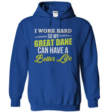 Load image into Gallery viewer, I Work Hard So My Great Dane Can Have a Better Life - T Shirt - royalblue_5aca76b5-e954-499f-b06b-3b7341b80678