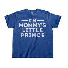 Load image into Gallery viewer, I'm Mommy's Little Prince - Kids - royalblue_636a112d-d523-4ebb-b8c1-4f4b1dedfc3b