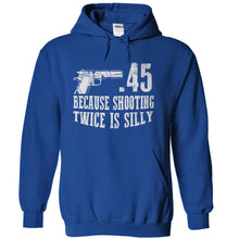 Load image into Gallery viewer, .45 Because Shooting Twice is Silly - T Shirt - royalblue_650ebe69-d2fa-47a4-9b7c-9a221205482e