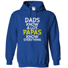 Load image into Gallery viewer, Dads Know A Lot. Papas Know Everything - T Shirt - royalblue_6a0d1e6f-a22a-4951-a070-fff2d14586ff