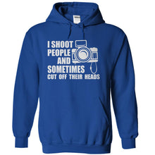 Load image into Gallery viewer, I Shoot People and Sometimes Cut Off Their Heads - T Shirt - royalblue_6b0215fb-b762-486b-93e0-28da5bcd65ce