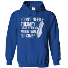 Load image into Gallery viewer, I Don't Need Therapy I Just Need My Mountain Dulcimer - T Shirt - royalblue_6b5f427d-75a6-4351-855f-520beee3965a