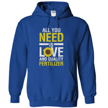 Load image into Gallery viewer, All You Need is Love and Quality Fertilizer - T Shirt - royalblue_6d5e01d0-7b05-4ffa-90b0-f165f2555a71