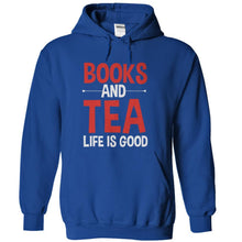 Load image into Gallery viewer, Books and Tea. Life Is Good - T Shirt - royalblue_710fd939-c5d2-477c-a172-41a6791a3456