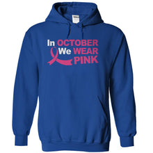 Load image into Gallery viewer, In October We Wear Pink - T Shirt - royalblue_7eb9e8f1-05e8-44ea-8104-d365d49dfcf1