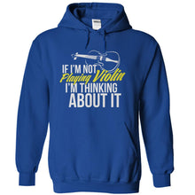 Load image into Gallery viewer, If I'm Not Playing Violin, I'm Thinking About It - T Shirt - royalblue_7f4094bb-d43a-4037-81e9-b05d334a8fe9