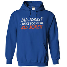 Load image into Gallery viewer, Dad Jokes? I Think You Mean Rad Jokes - T Shirt - royalblue_802c3dca-9d69-4f96-bb6a-c5f59ec2d29f