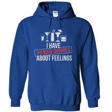 Load image into Gallery viewer, I Have Mixed Drinks About Feelings - T Shirt - royalblue_8bb77f89-3a9d-4510-9a63-305edc224cb2