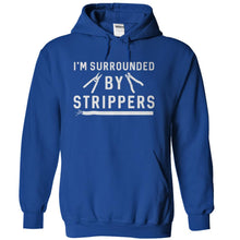Load image into Gallery viewer, I'm Surrounded By Strippers - T Shirt - royalblue_931752ff-d242-49e2-9ded-a34aca6fc474
