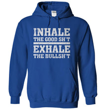 Load image into Gallery viewer, Inhale The Good, Exhale The Bad - T Shirt - royalblue_945b3f6d-c9b9-4aa4-8a7c-f5bd154f2707
