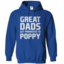 Load image into Gallery viewer, Great Dads Get Promoted To Poppy - T Shirt - royalblue_95b8d747-a899-48ee-b7b9-40829a994954