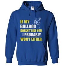 Load image into Gallery viewer, If My Bulldog Doesn't Like You - T Shirt - royalblue_a2ff3d25-2dfb-4bd2-b859-cd2235e3e6a7