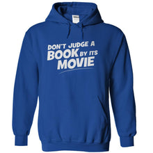 Load image into Gallery viewer, Don't Judge A Book By Its Movie - T Shirt - royalblue_a67d01f6-dbb3-434d-8b8f-f136c2142151