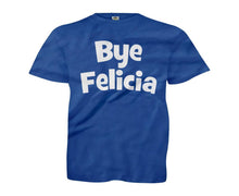 Load image into Gallery viewer, Bye Felicia - Kids - royalblue_a7a02dea-cc9a-4cf5-9ce3-c5424a772bdb