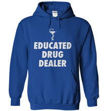 Load image into Gallery viewer, Educated Drug Dealer - T Shirt - royalblue_a9406b32-e5fd-4f6a-87a8-f95b44f46a53