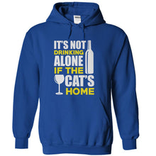 Load image into Gallery viewer, It's Not Drinking Alone if the Cat's Home - T Shirt - royalblue_ab56c09a-dea5-4203-9434-d39e1bbf7c2d