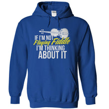 Load image into Gallery viewer, If I'm Not Playing Fiddle, I'm Thinking About It - T Shirt - royalblue_aff718d4-09fc-4547-81b9-53db04be101e