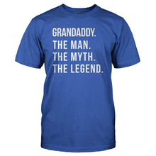 Load image into Gallery viewer, Grandaddy. The Man. The Myth. The Legend. - T Shirt - royalblue_dc070976-d614-42aa-8d47-c7da53ba6db2