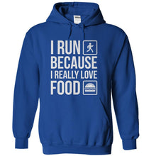 Load image into Gallery viewer, I Run Because I Really Love Food - T Shirt - royalblue_de65ffe8-828f-4152-b2e3-3295a3517eaa