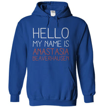 Load image into Gallery viewer, Hello my name is Anastasia Beaverhausen - T Shirt - royalblue_dfa84cac-d822-4d33-9175-1e8208568ebb