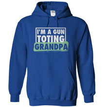 Load image into Gallery viewer, I'm A Gun Toting Grandpa - T Shirt - royalblue_e1591ae3-4488-4799-a43b-f72bc9f3651a