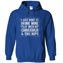 Load image into Gallery viewer, Drink Wine, Play with Chihuahua and Take Naps - T Shirt - royalblue_e592b707-2bcd-4eae-8c6a-4da8a4bff099
