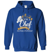 Load image into Gallery viewer, I'm A Chef, What's Your Super Power? - T Shirt - royalblue_e85a10d5-071f-40cc-a7a2-ed94d0ebea78