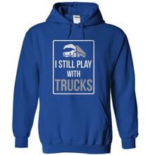 Load image into Gallery viewer, I Still Play With Trucks - T Shirt - royalblue_f61d10bb-8b2a-45bd-9a23-369ea6fe92c5