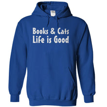 Load image into Gallery viewer, Books &amp; Cats. Life Is Good. - T Shirt - royalblue_fa4c7f05-a8ed-4441-97b0-0e1a2f588f96