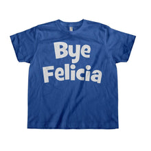 Load image into Gallery viewer, Bye Felicia - Kids - royalblue_fb9156e2-e0c1-466b-84ab-be9adb63168c