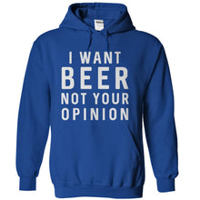 Load image into Gallery viewer, I Want Beer. Not Your Opinion - T Shirt - royalblue_fcddb467-81ae-4726-8775-6283396e81fa