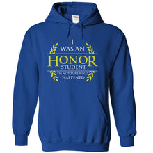 Load image into Gallery viewer, I Was An Honor Student - T Shirt - royalblue_ff361ae9-0406-4958-96f1-bdb644c0413f