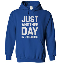 Load image into Gallery viewer, Just Another Day In Paradise - T Shirt - royalblue_ffc8d99c-ba7a-4763-b0b0-c4ae2eb2cce5