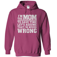 Load image into Gallery viewer, I'm The Mom Therefore I'm Never Wrong - T Shirt - sangria_9e8cb4f2-f638-4ce5-90e9-53fa15c60365