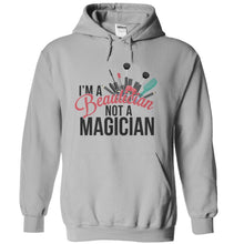 Load image into Gallery viewer, I'm A Beautician Not a Magician - T Shirt - sportgrey_036d73e9-1263-4a10-a633-8a519b3adcf7