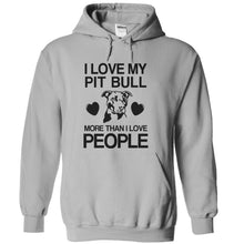 Load image into Gallery viewer, I Love My My Pit Bull More Than I Love People - T Shirt - sportgrey_04d730f1-5a1f-41cf-98fc-2b95c528e89d