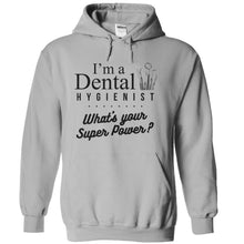 Load image into Gallery viewer, I'm A Dental Hygienist, What's Your Super Power? - T Shirt - sportgrey_21d780f8-40f9-4116-ad7c-10b8e8b02b13