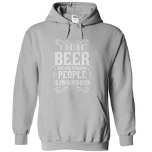 Load image into Gallery viewer, I Drink Beer Because Punching People Is Frowned Upon - T Shirt - sportgrey_760dbb48-b5c7-4d6d-9a2e-0b156c393db4
