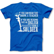 Load image into Gallery viewer, If You Are Reading This in English, Thank a Soldier - T Shirt - thanks-a-soldier-tshirt-royal