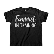 Load image into Gallery viewer, Feminist In Training - Kids - toddler_black_4abb1357-1411-4888-a33d-724fd38c09b8