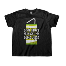 Load image into Gallery viewer, Cool Story. Now Get Me Some Juice. - Kids - toddler_black_7759bcc7-bb63-4d16-ad7b-dac8628146a9